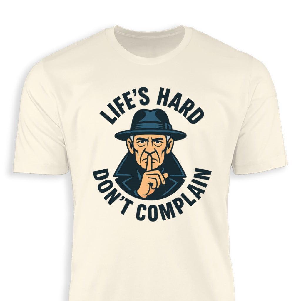 Life's Hard Classic Tee