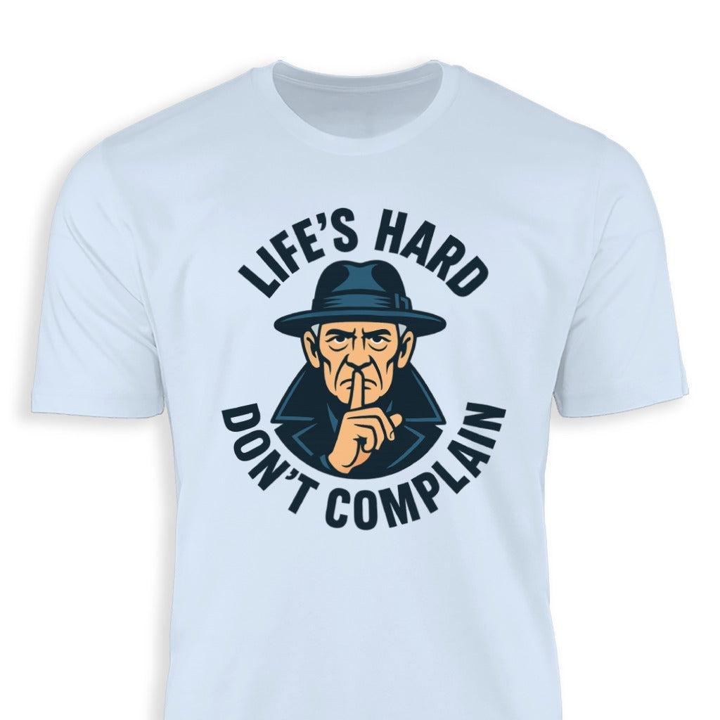 Life's Hard Classic Tee