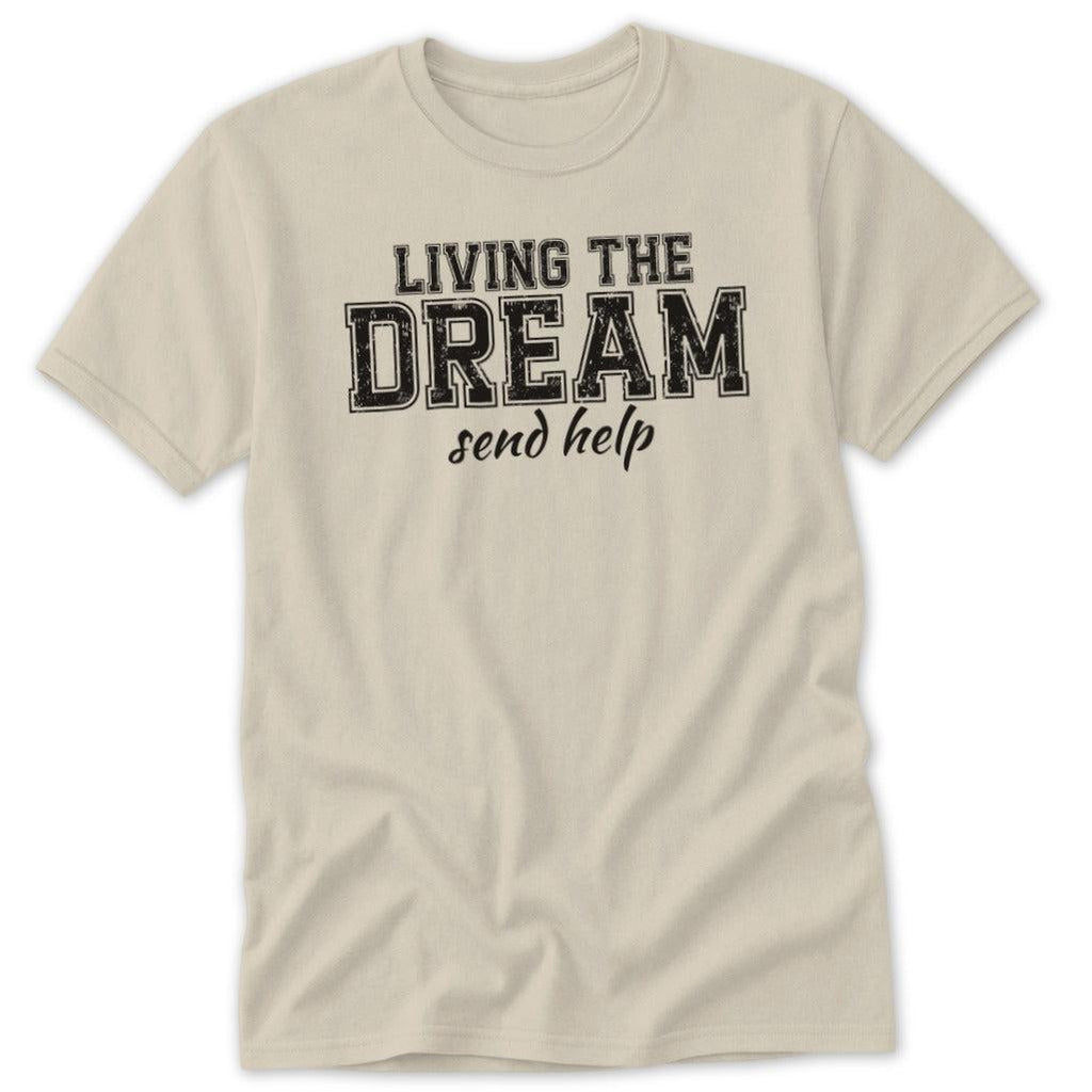 Living The Dream Classic Tee