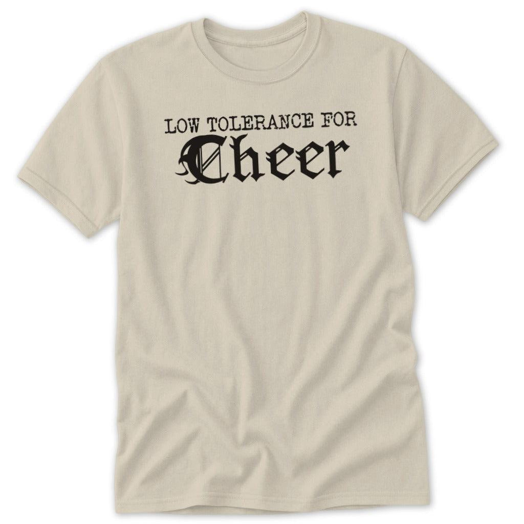 Low Tolerance For Cheer Classic Tee