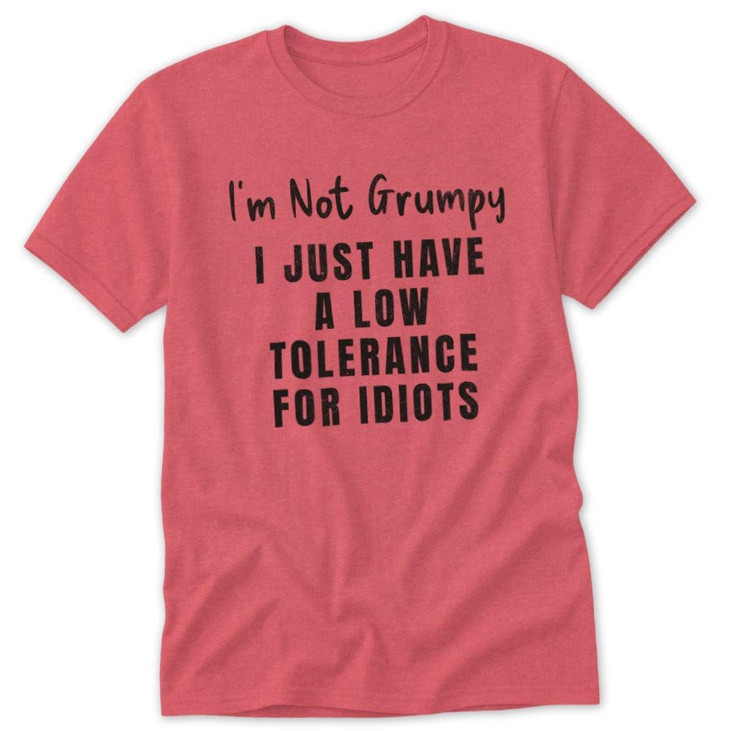 Low Tolerance for Idiots Classic Tee