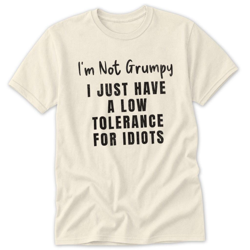 Low Tolerance for Idiots Classic Tee