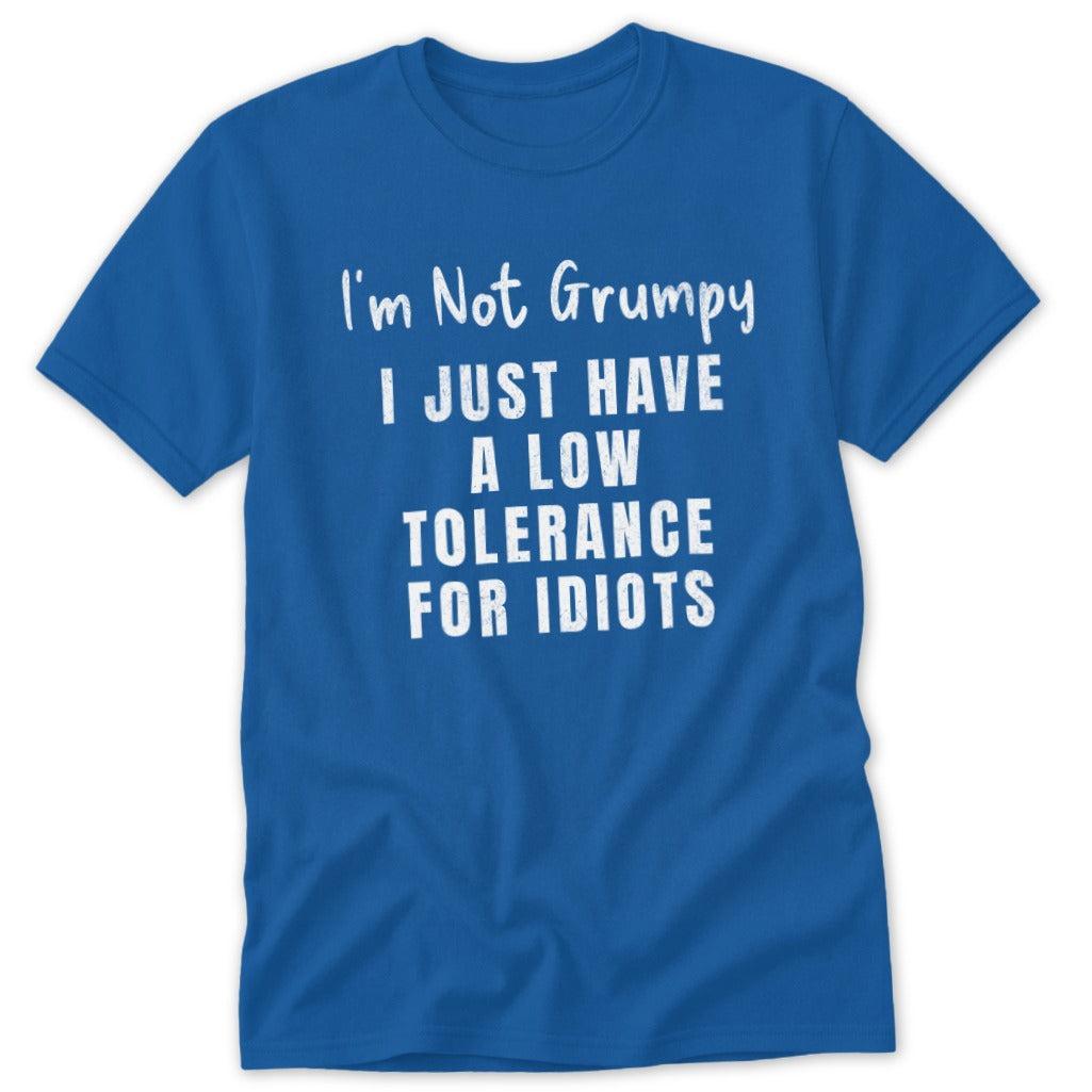 Low Tolerance for Idiots Classic Tee