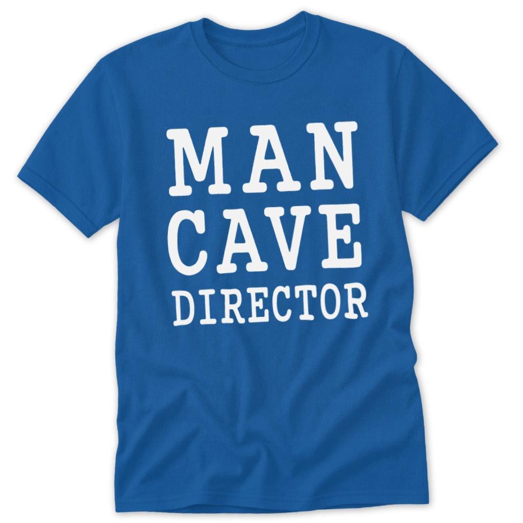 Man Cave Director Classic Tee
