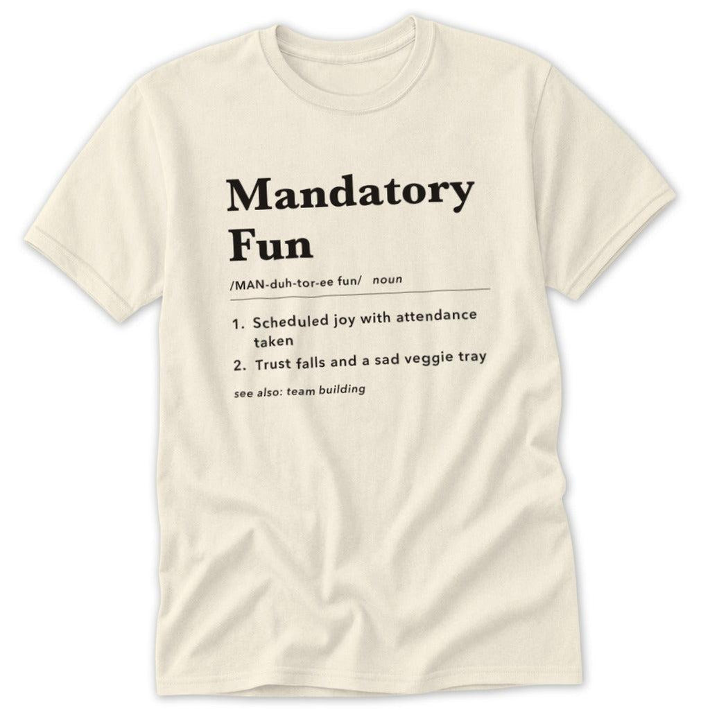 Mandatory Fun Definition Classic Tee