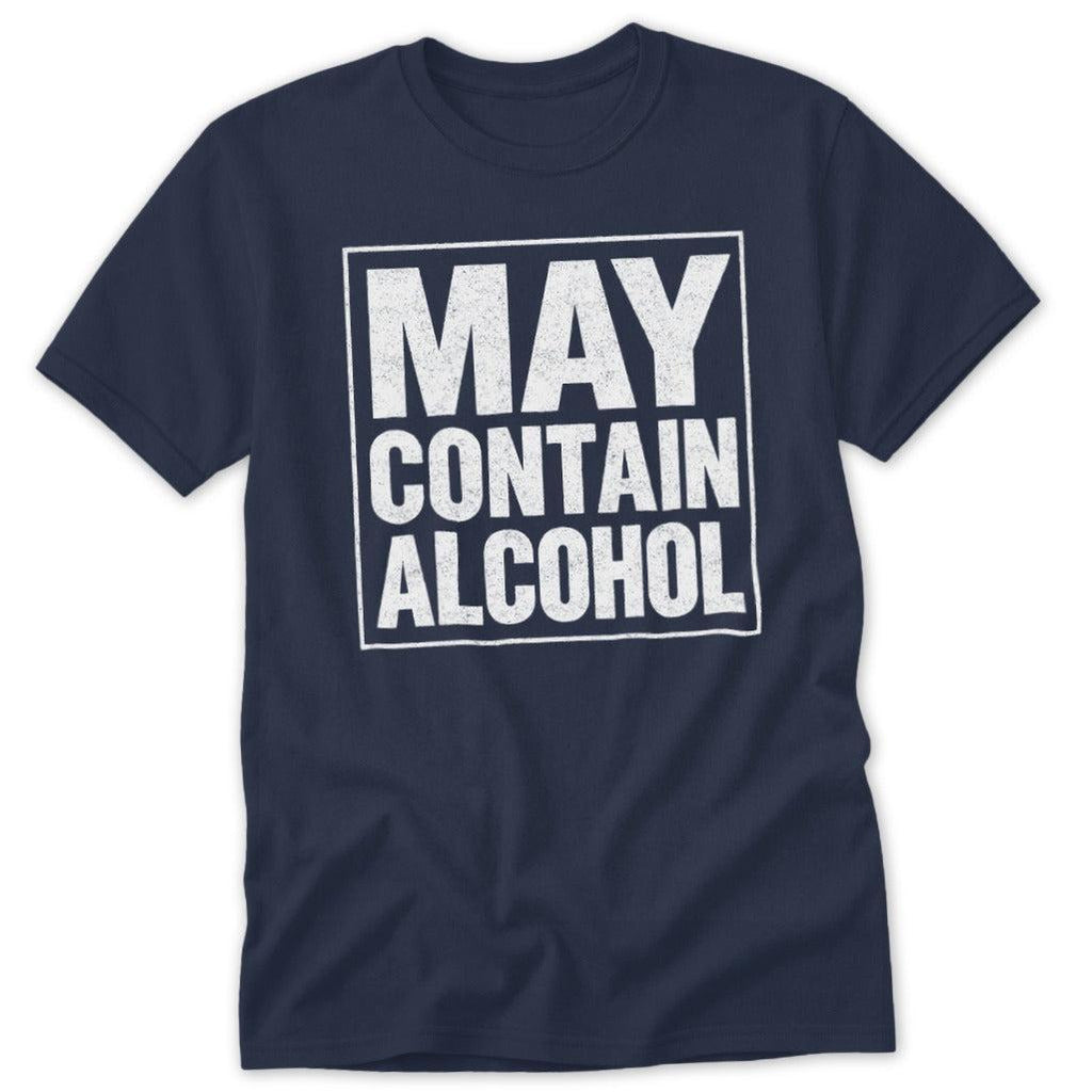 May Contain Alcohol Classic Tee