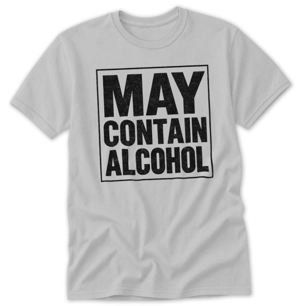 May Contain Alcohol Classic Tee