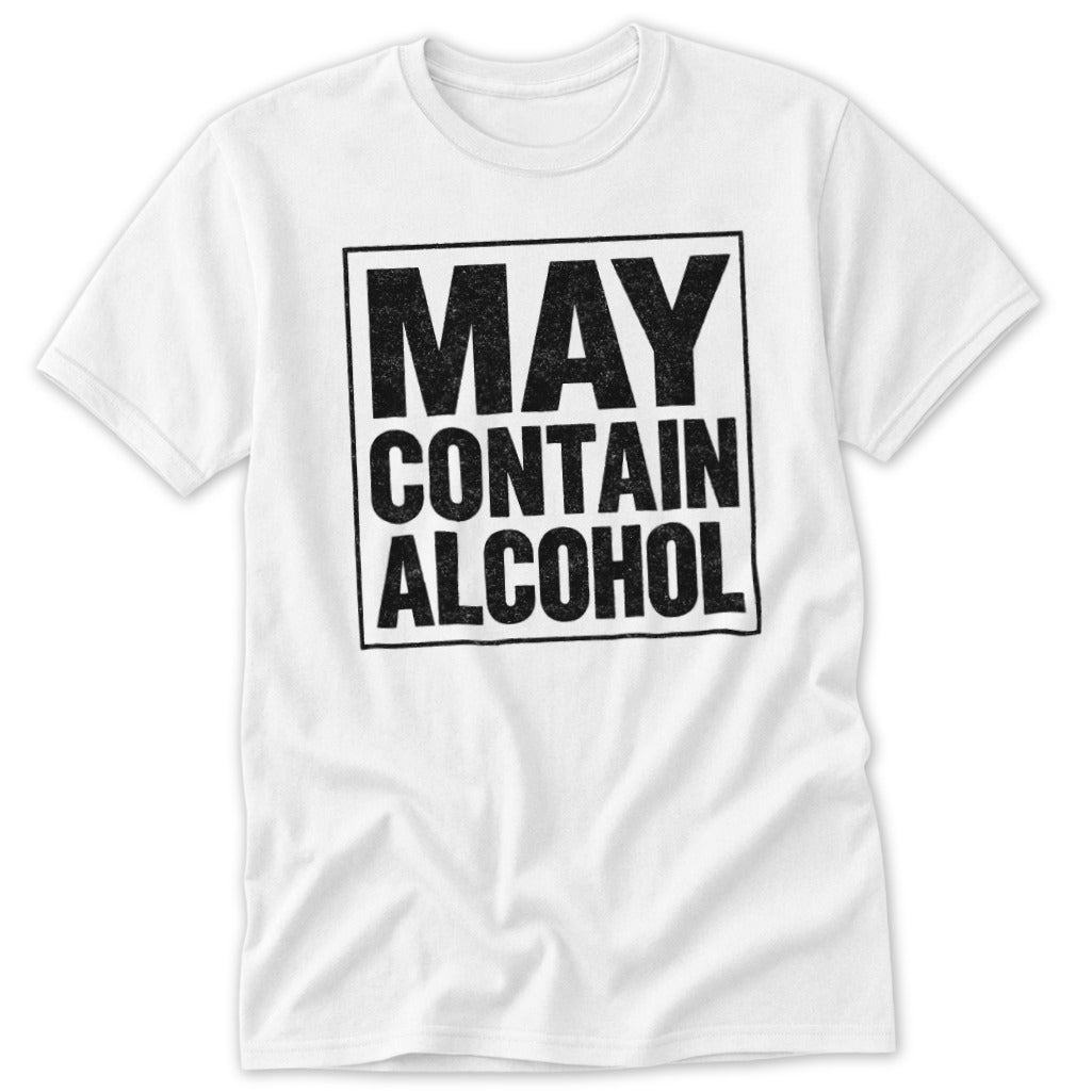 May Contain Alcohol Classic Tee