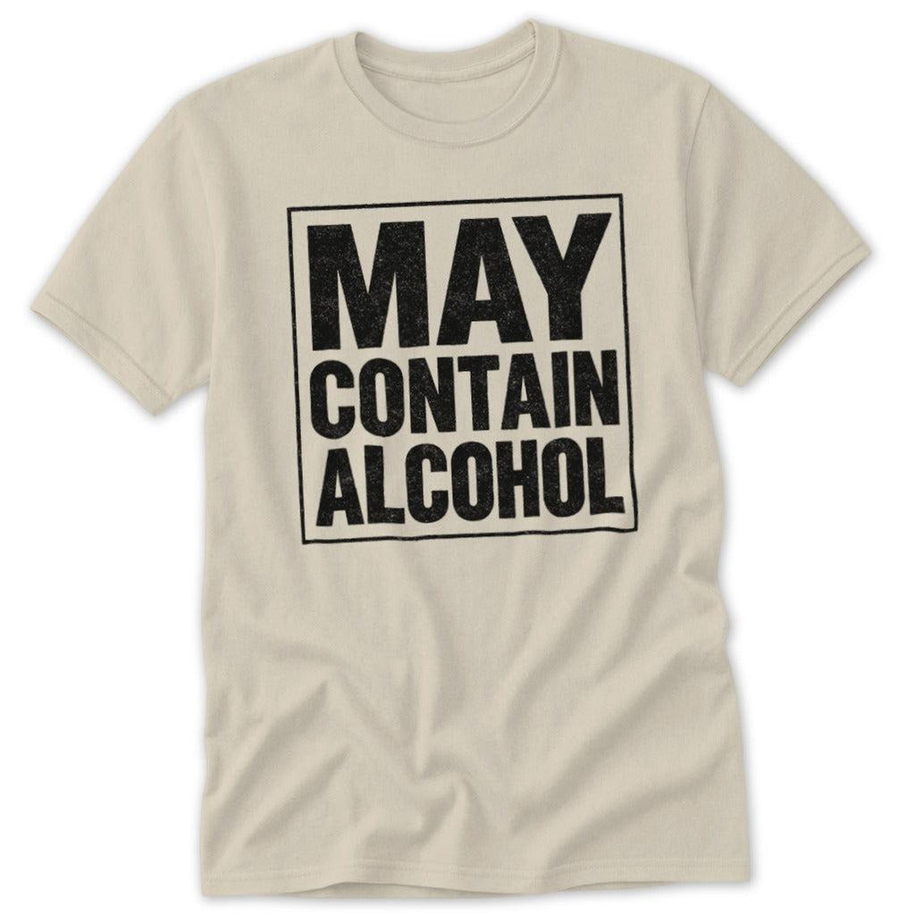 May Contain Alcohol Classic Tee