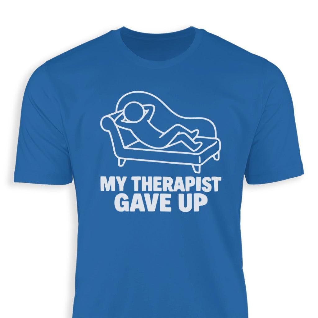 My Therapist Gave Up