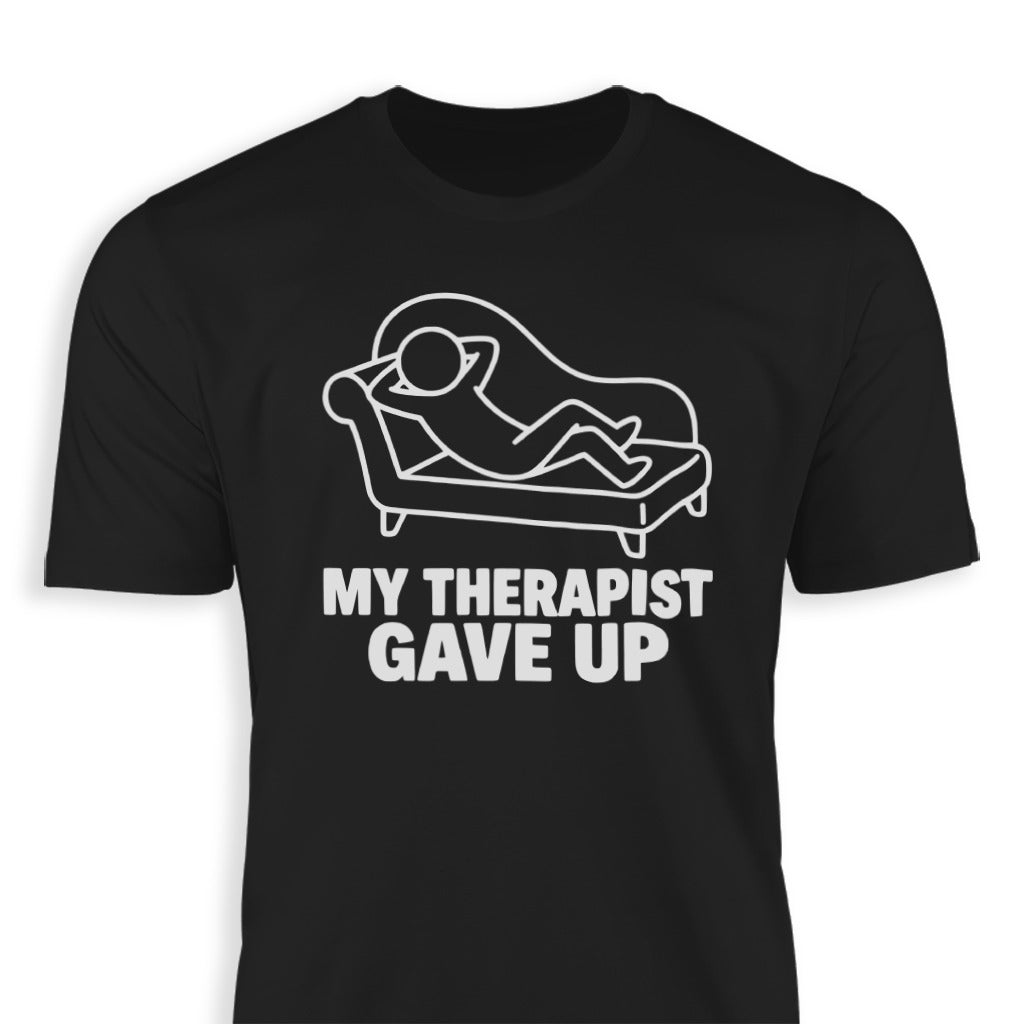My Therapist Gave Up