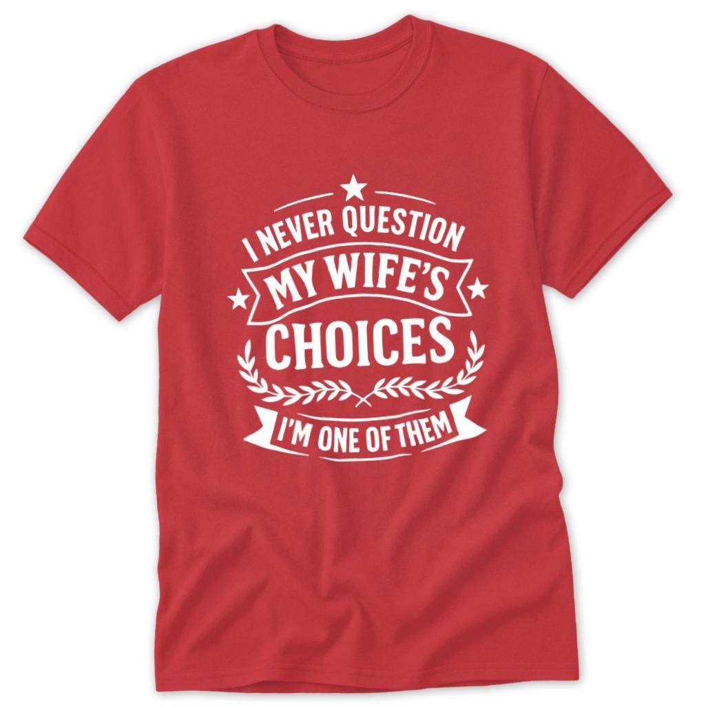 My Wife's Choices Classic Tee - Red