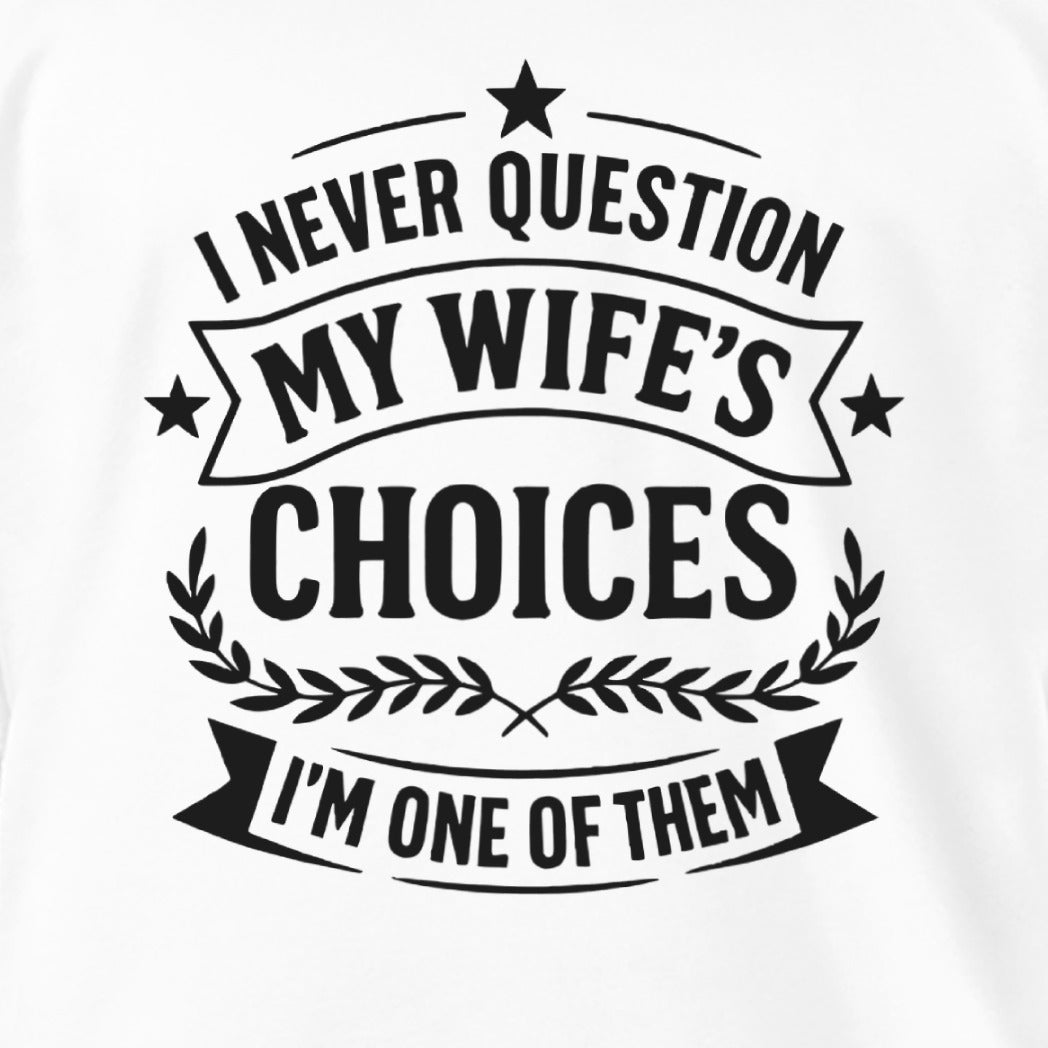 My Wife's Choices