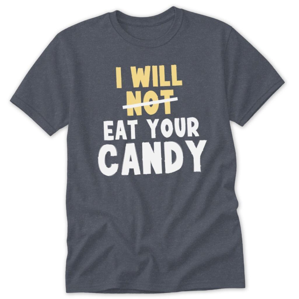 NOT Eat Your Candy Classic Tee