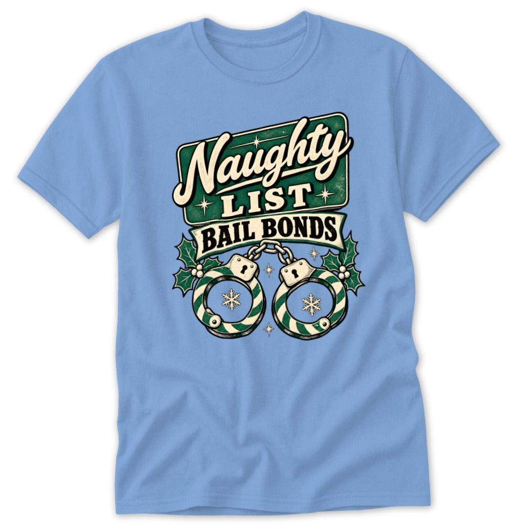 Naughty List Bail Bonds Classic Tee