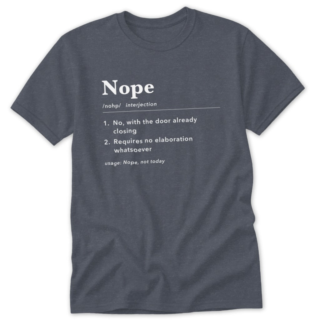 Nope Definition Classic Tee