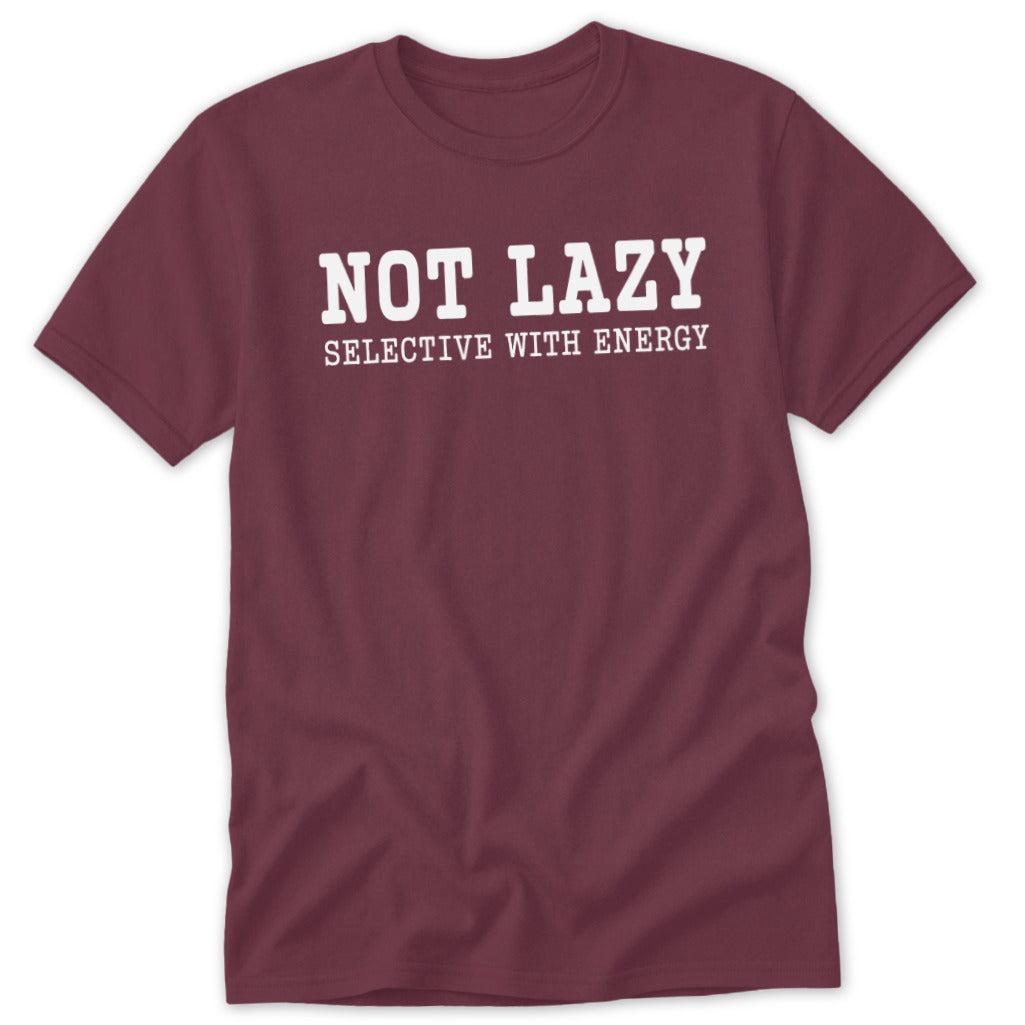 Not Lazy Selective with Energy Classic Tee