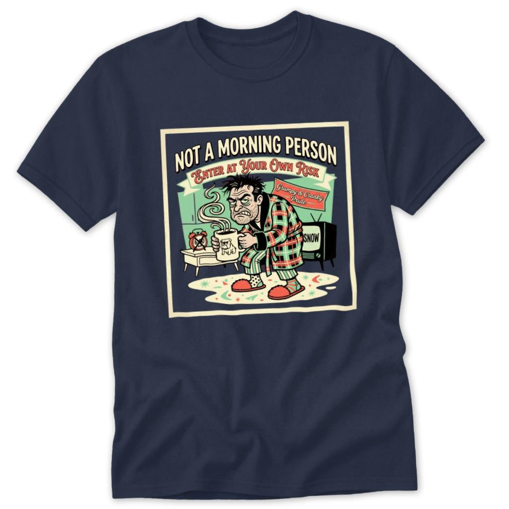 Not a Morning Person Classic Tee