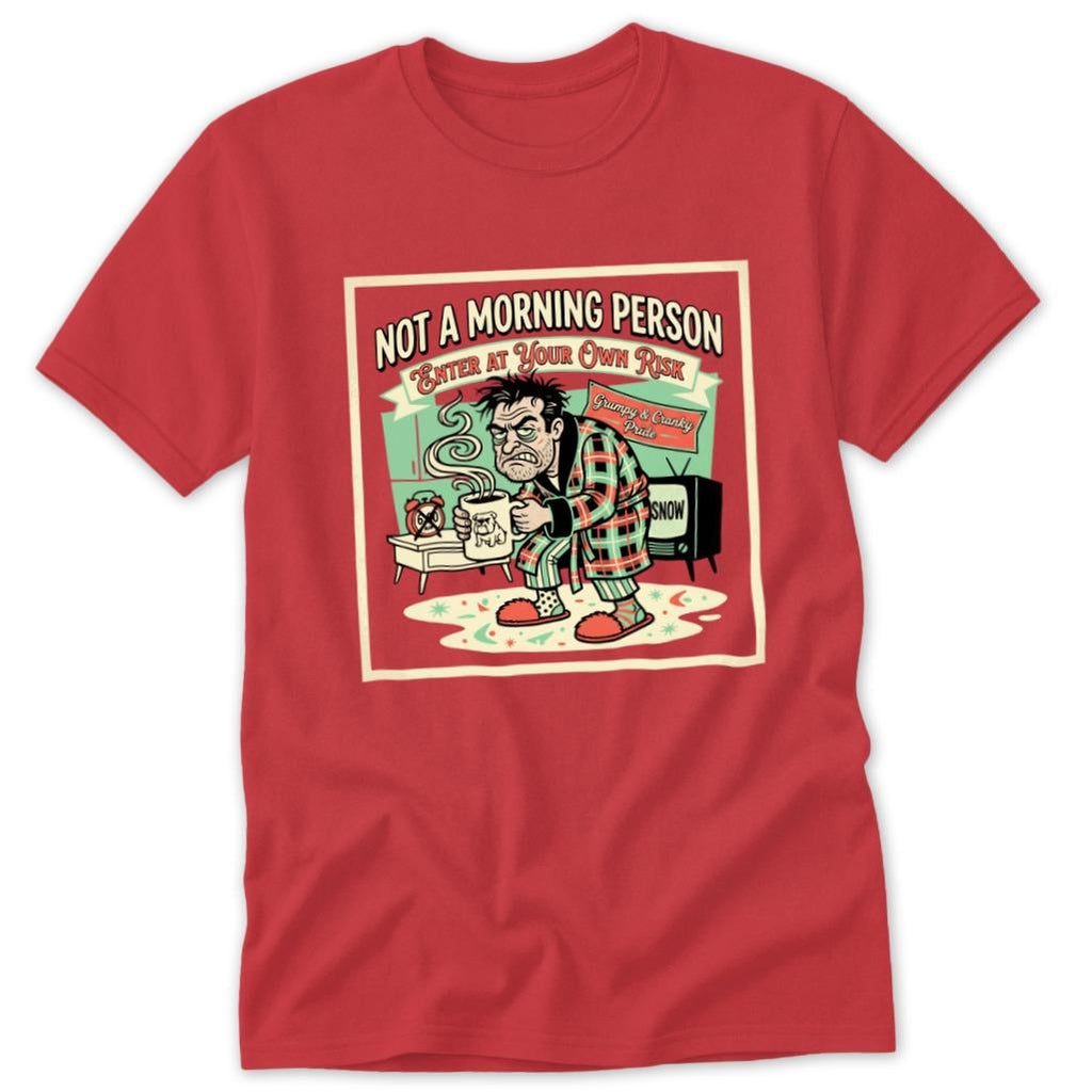 Not a Morning Person Classic Tee