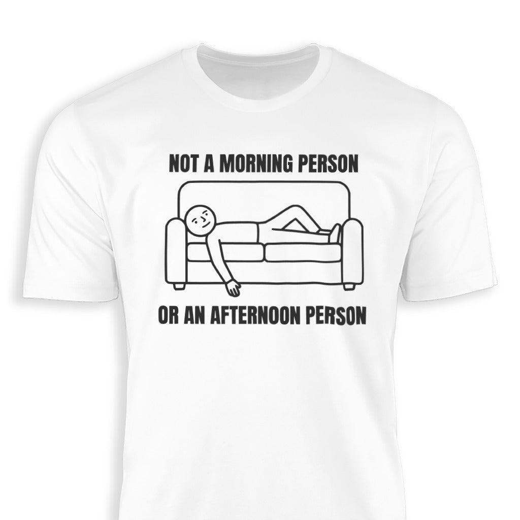 Not an Afternoon Person