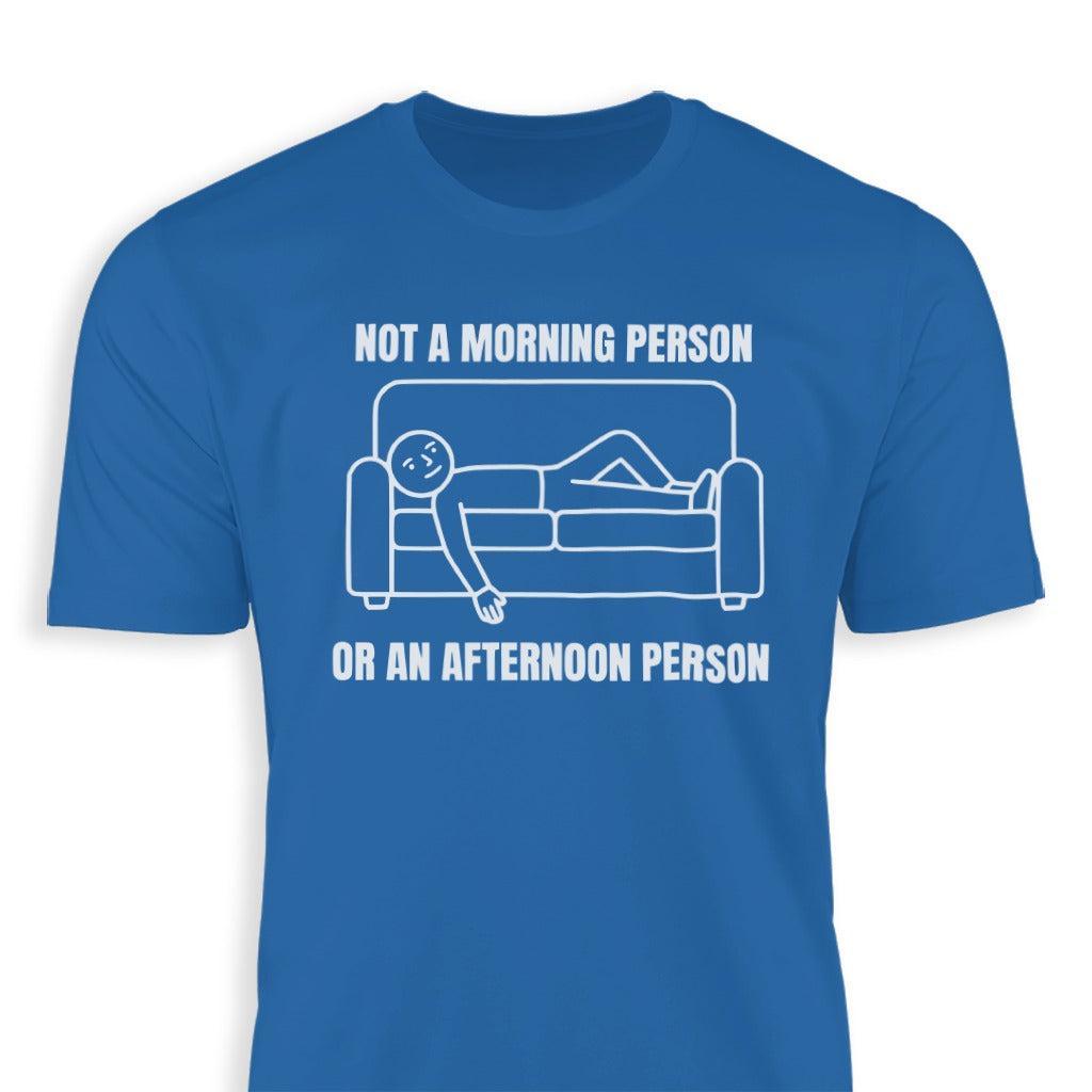 Not an Afternoon Person