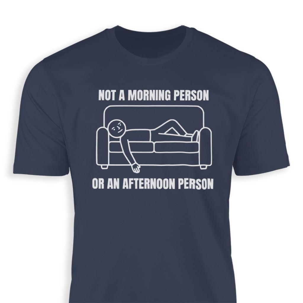 Not an Afternoon Person