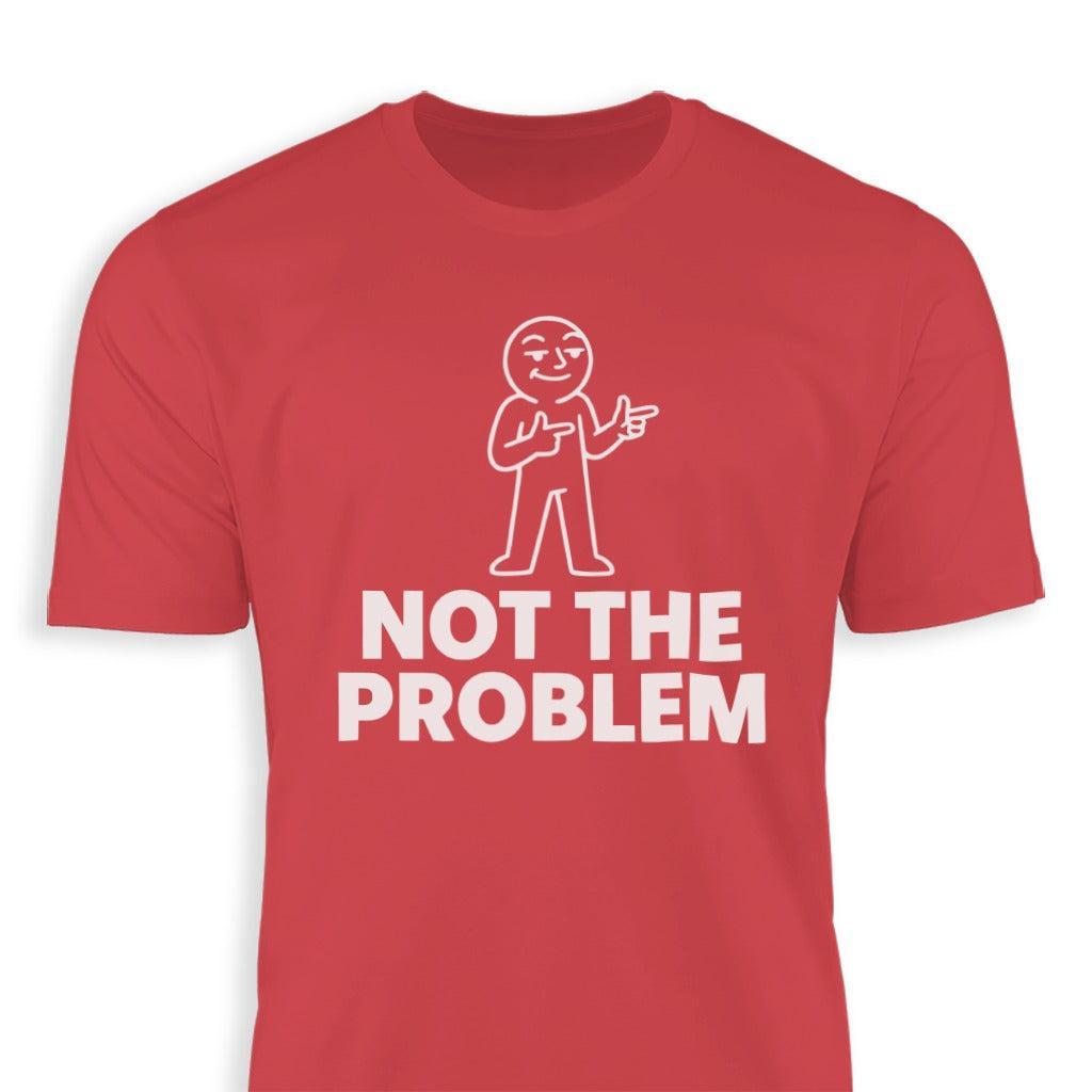 Not the Problem