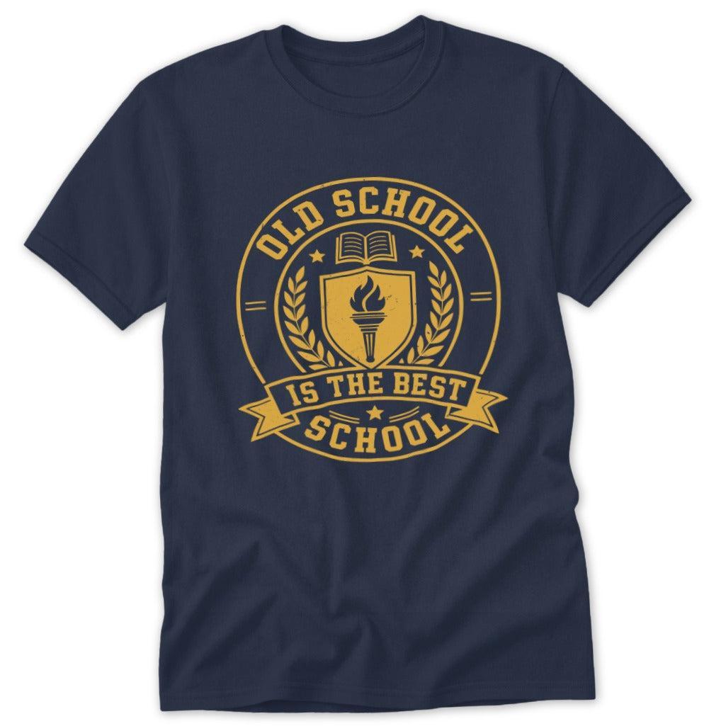 Old School Is the Best School Classic Tee