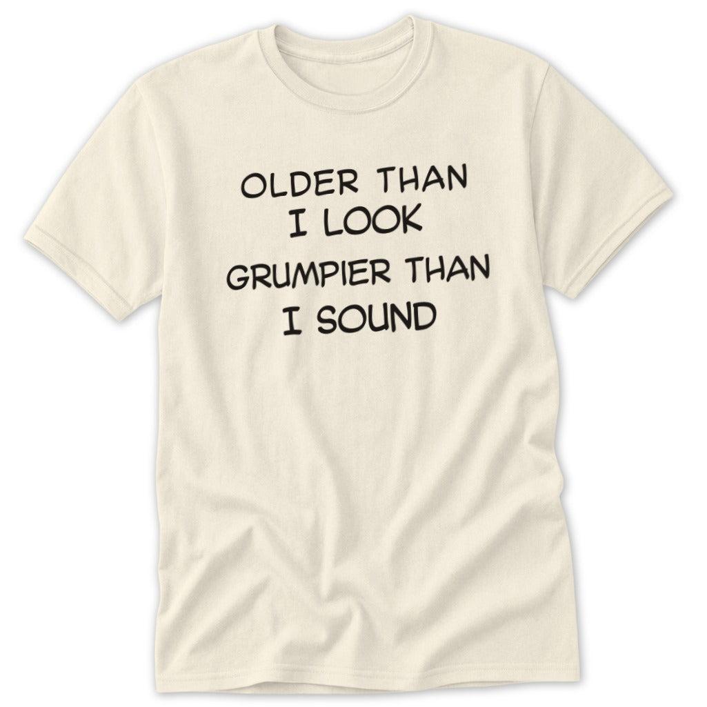 Older Than I Look Classic Tee