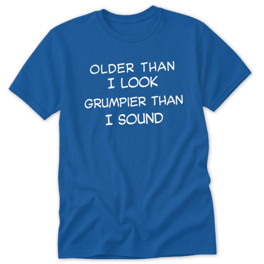 Older Than I Look Classic Tee