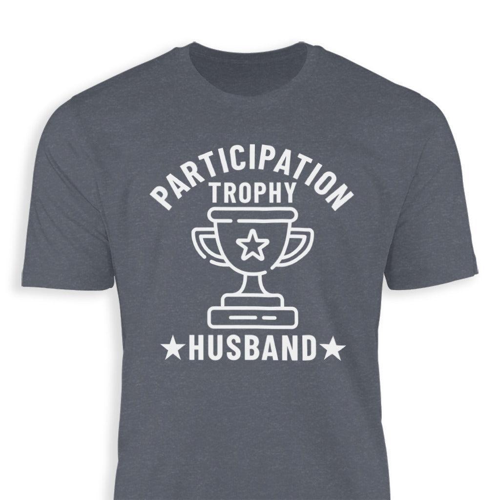 Participation Trophy Husband Classic Tee