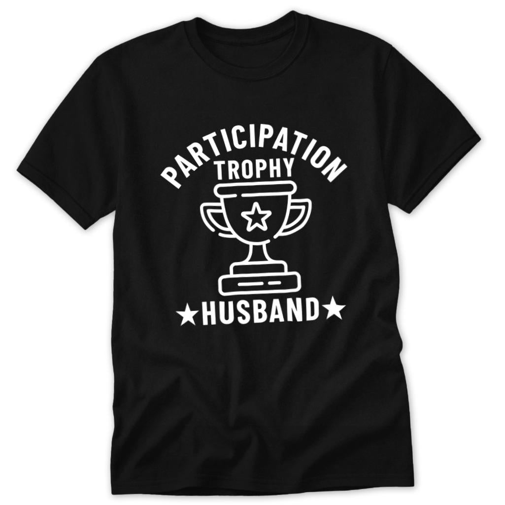 Participation Trophy Husband Classic Tee - Black