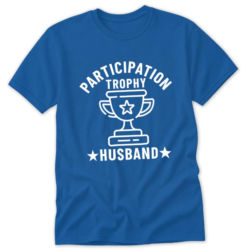 Participation Trophy Husband Classic Tee - Royal