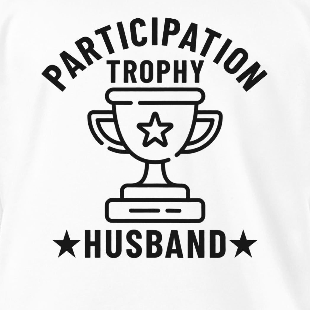 Participation Trophy Husband