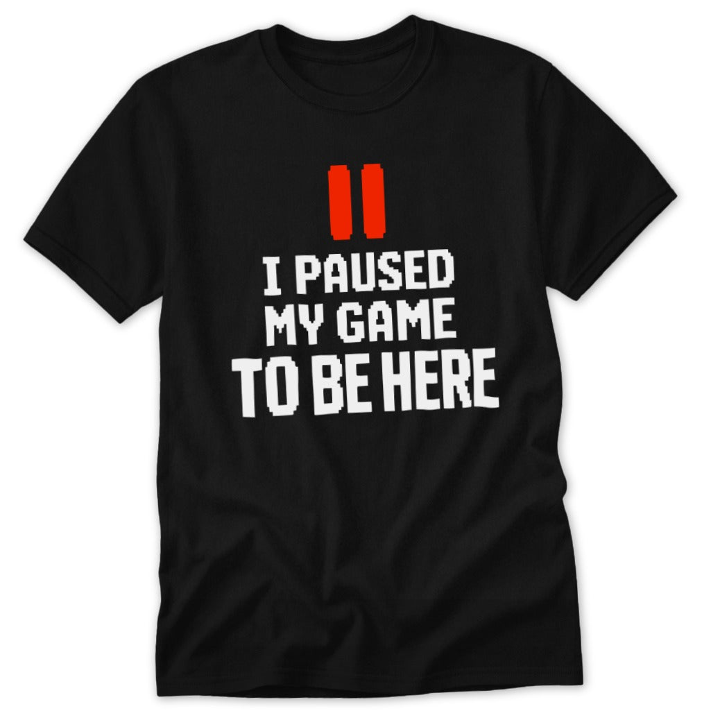 Paused My Game Tee