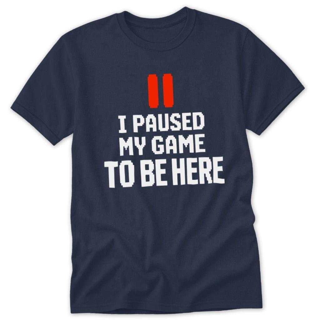 Paused My Game Tee