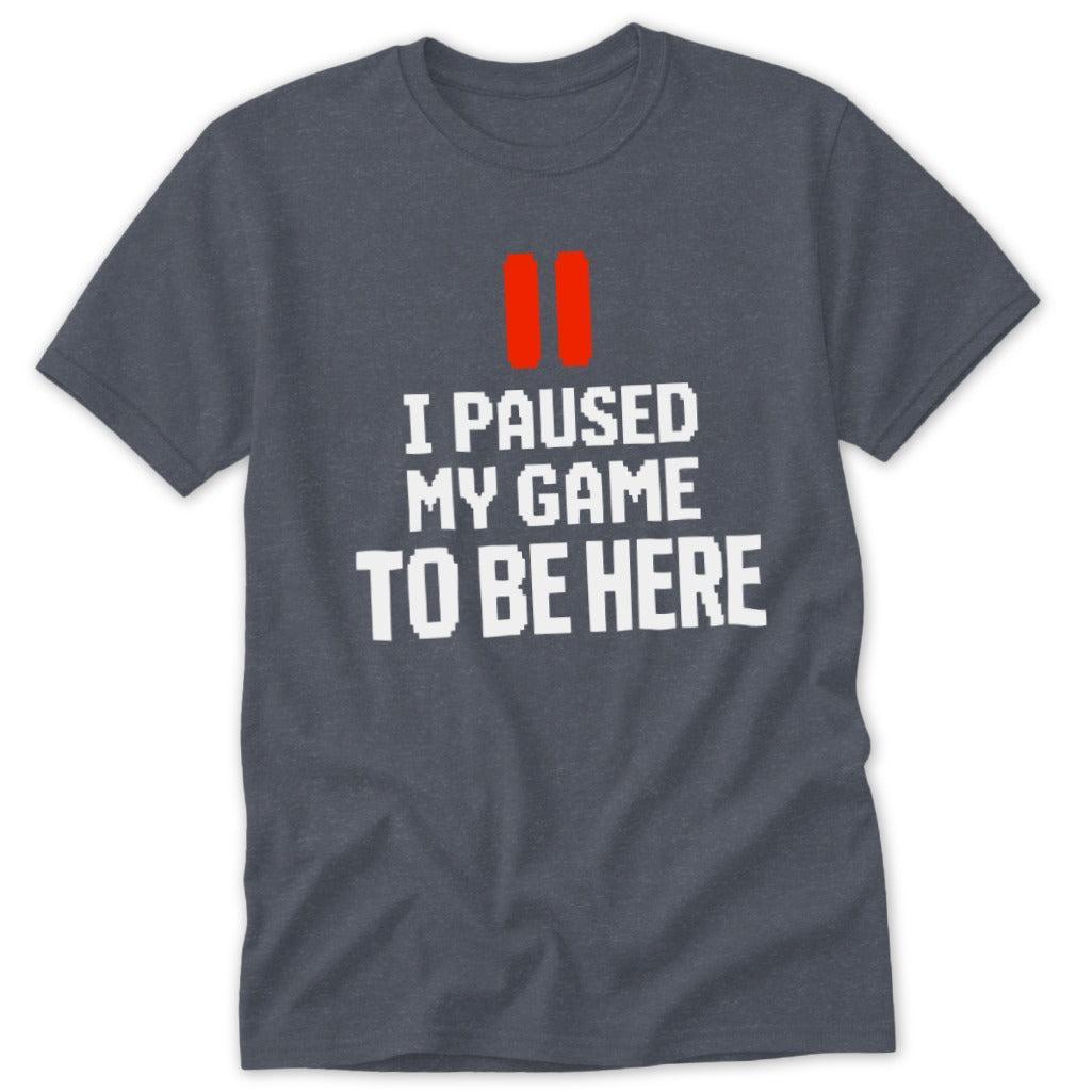 Paused My Game Tee