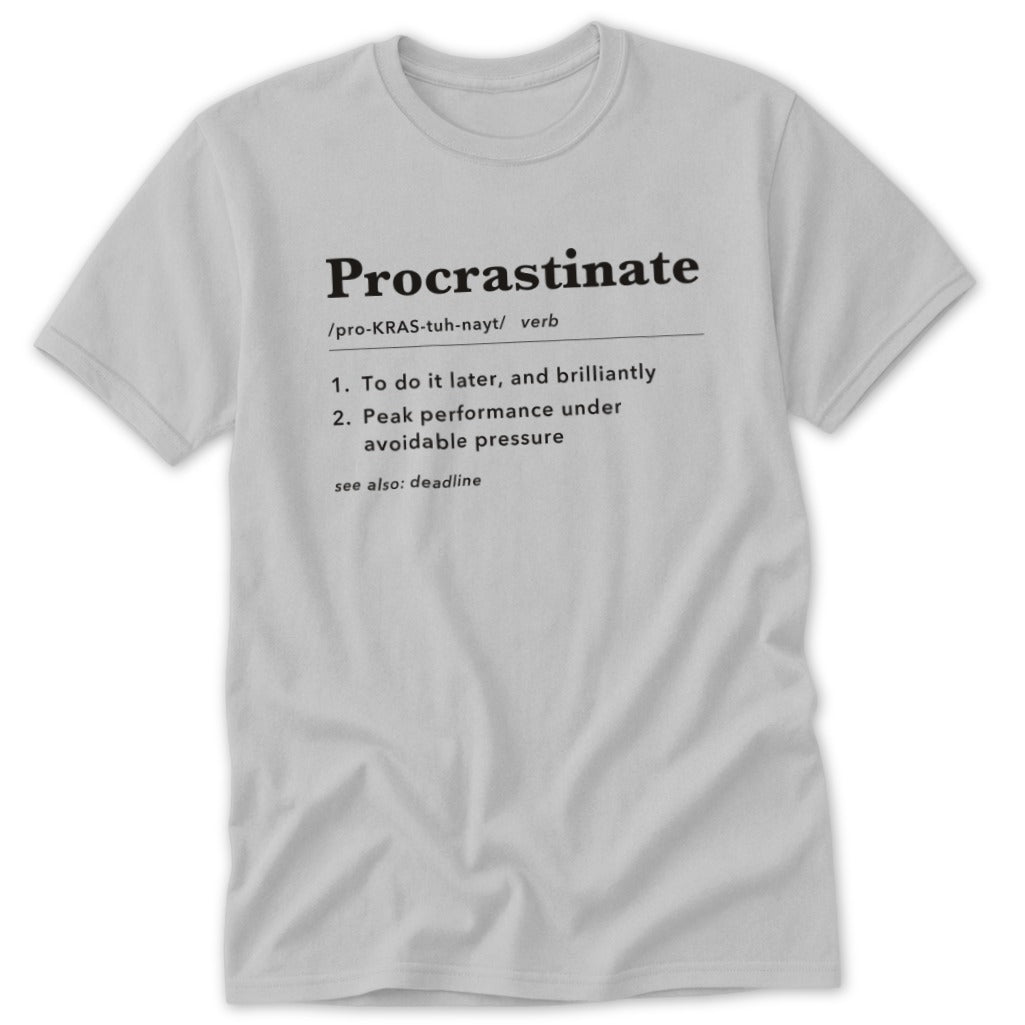 Procrastinate Definition Classic Tee