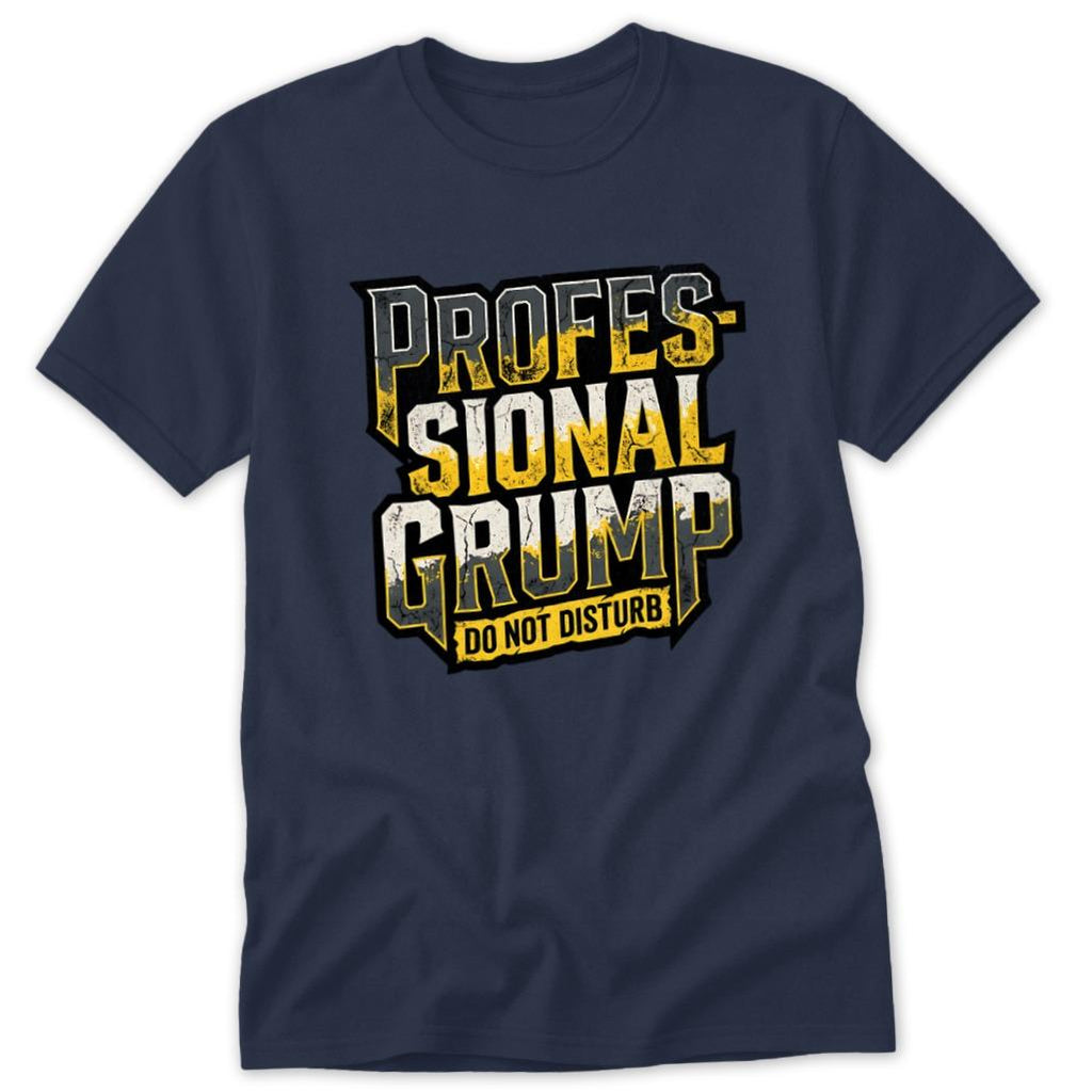 Professional Grump Classic Tee