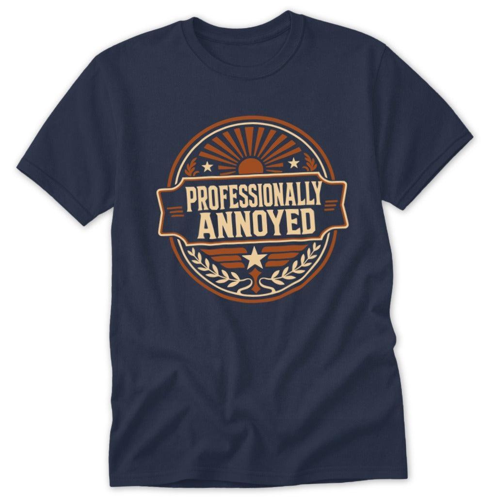 Professionally Annoyed Tee