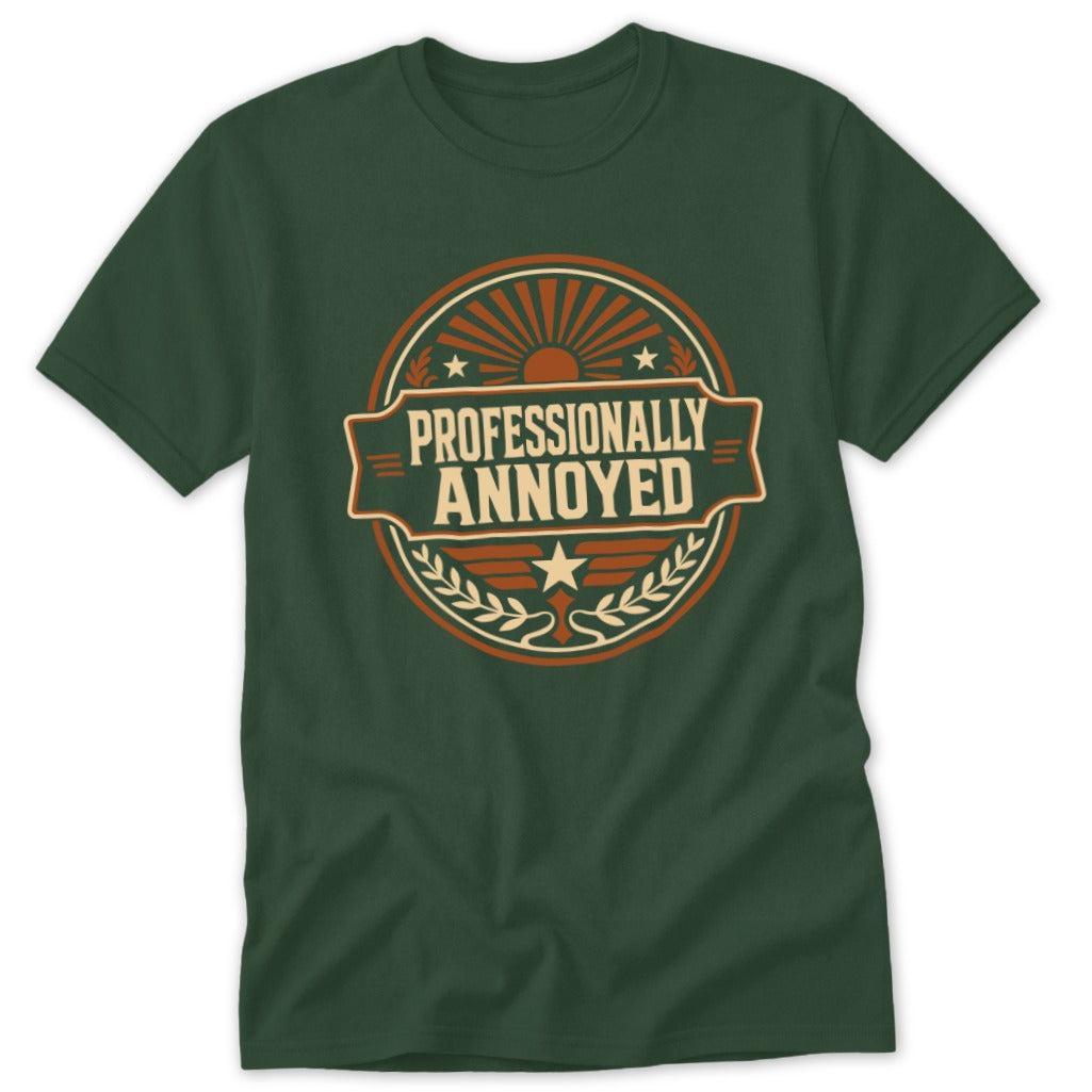 Professionally Annoyed Tee