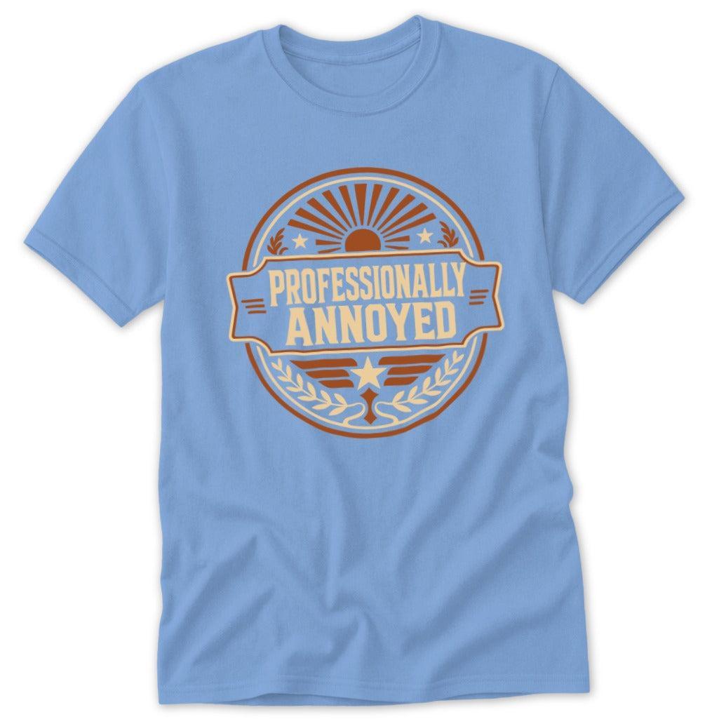 Professionally Annoyed Tee