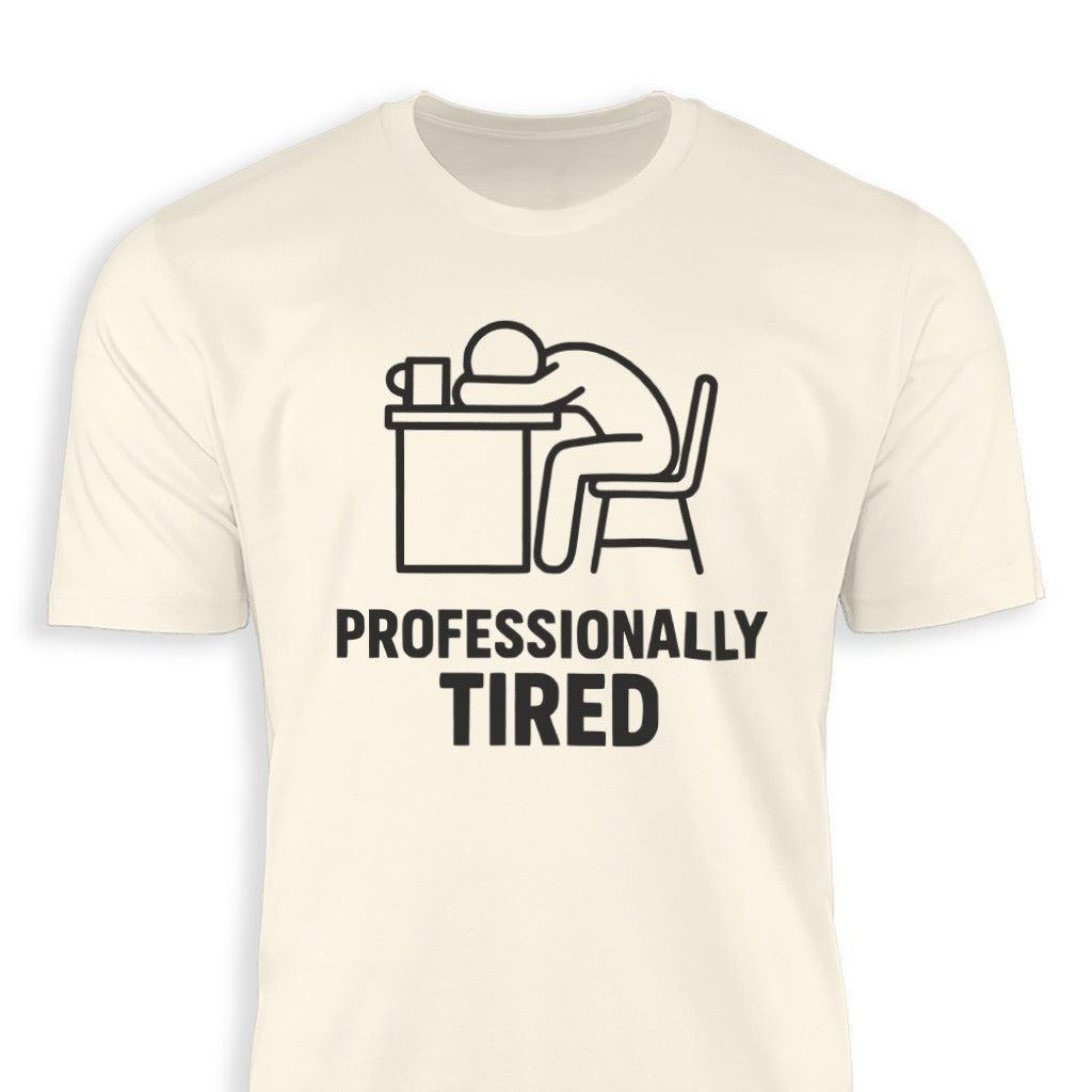 Professionally Tired