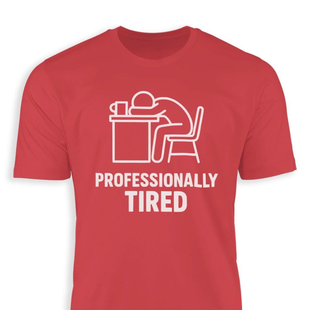 Professionally Tired