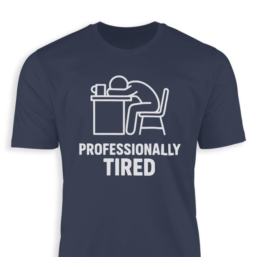Professionally Tired