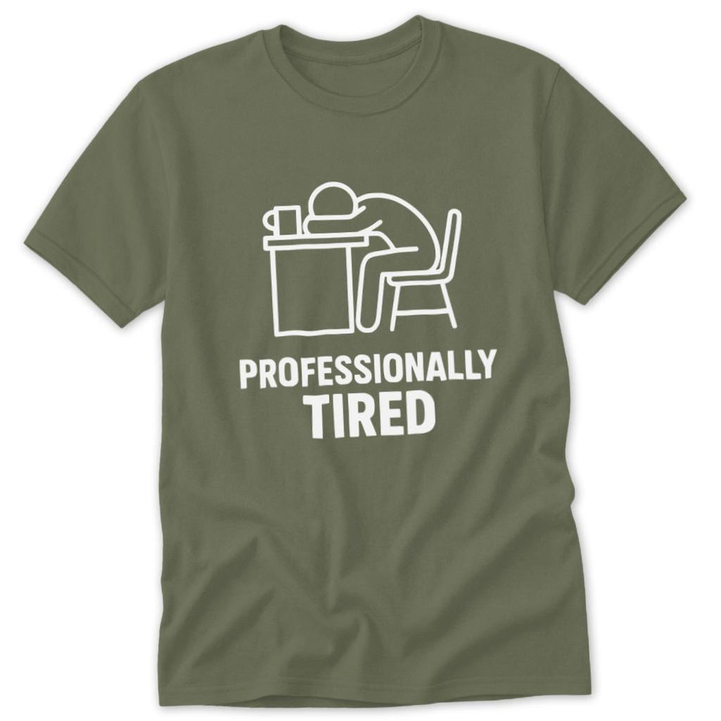 Professionally Tired Classic Tee