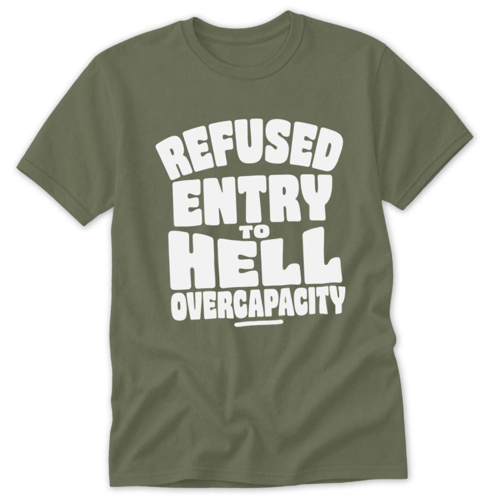 Refused Entry to Hell Classic Tee