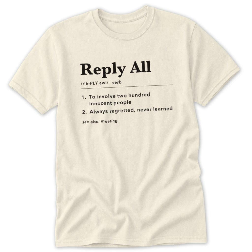 Reply All Definition Classic Tee