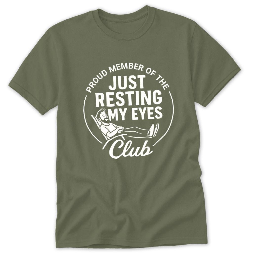 Resting My Eyes Club Classic Tee - Military Green