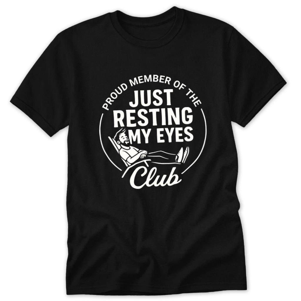 Resting My Eyes Club Classic Tee